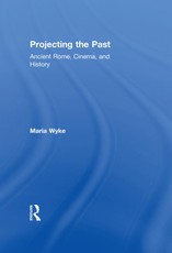 Wyke, M: Projecting the Past