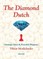 The Diamond Dutch: Strategic Ideas & Powerful Weapons