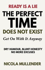 The Perfect Time Does Not Exist