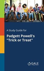 A Study Guide for Padgett Powell's Trick or Treat