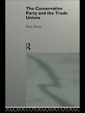 The Conservative Party and the Trade Unions