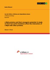 v-Myb proteins and their oncogenic potential: A study on how two point mutations affect the interaction of v-Myb with other proteins