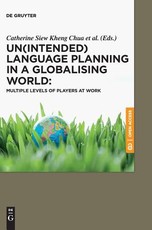 Un(intended) Language Planning in a Globalising World: Multiple Levels of Players at Work