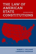 The Law of American State Constitutions 2nd Edition