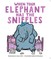 When Your Elephant Has the Sniffles