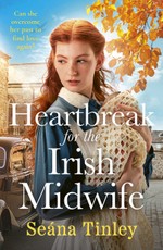 Heartbreak for the Irish Midwife