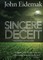 Sincere Deceit