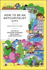 How to Be an Anticapitalist City