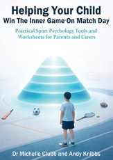 Helping Your Child Win the Inner Game on Match Day