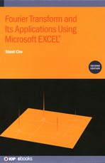 Fourier Transform and Its Applications Using Microsoft EXCEL(R) (Second Edition)