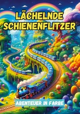 Pinselzauber, M: Lächelnde Schienenflitzer