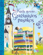 Kartą gyveno… Gražiausios pasakos