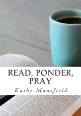 Read, Ponder, Pray