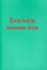 Sveikata, jaunumas, grožė