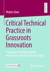 Critical Technical Practice in Grassroots Innovation
