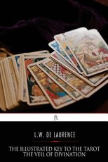 The Illustrated Key to the Tarot