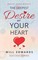 Deepest Desire of Your Heart
