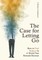 The Case for Letting Go