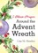 5-Minute Prayers Around the Advent Wreath