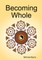 Becoming Whole
