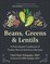 Beans, Greens & Lentils