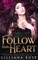 Follow Your Heart