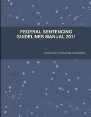 Federal Sentencing Guidelines Manual 2011