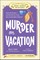 Murder on Vacation