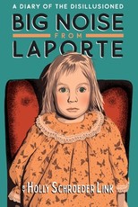 Big Noise from LaPorte