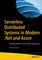 Serverless Distributed Systems in Modern .NET and Azure