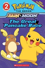 The Great Pancake Race (PokÃ©mon: Scholastic Reader, Level 2)