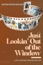 Just Lookin' Out of the Window