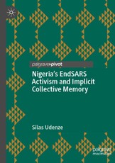 Nigeria's EndSARS Activism and Implicit Collective Memory