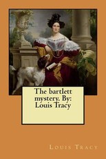 The bartlett mystery. By