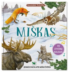 Miškas. Nuostabūs žvėreliai. Su gyvūnų balsais Miškas. Nuostabūs žvėreliai. Su gyvūnų balsais