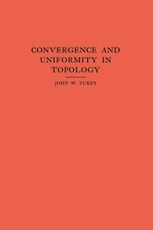 Convergence and Uniformity in Topology. (AM-2)