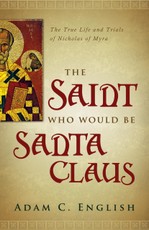 The Saint Who Would Be Santa Claus
