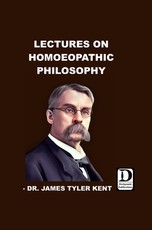 Lectures on Homoeopathic Philosophy