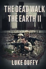 The Dead Walk The Earth II