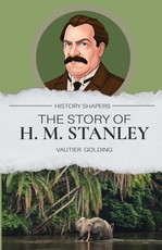 The Story of H. M. Stanley