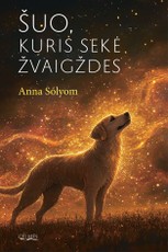 Šuo, kuris sekė žvaigždes