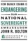 How Barack Obama is Endangering our National Sovereignty