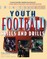 Youth Football Skills & Drills