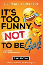 It's Too Funny Not To Be God
