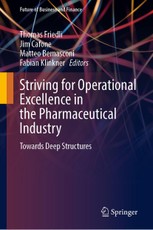 Striving for Operational Excellence in the Pharmaceutical Industry