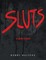 Sluts a Love Story (el. knyga)
