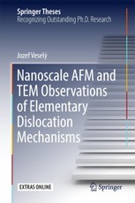 Nanoscale AFM and TEM Observations of Elementary Dislocation Mechanisms