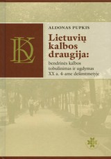 Lietuvių kalbos draugija: bendrinės kalbos tobulinimas ir ugdymas XX a. 4 ame dešimtmetyje