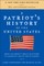 A Patriot's History of the United States