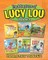 The Adventures of Lucy Lou, Book 1